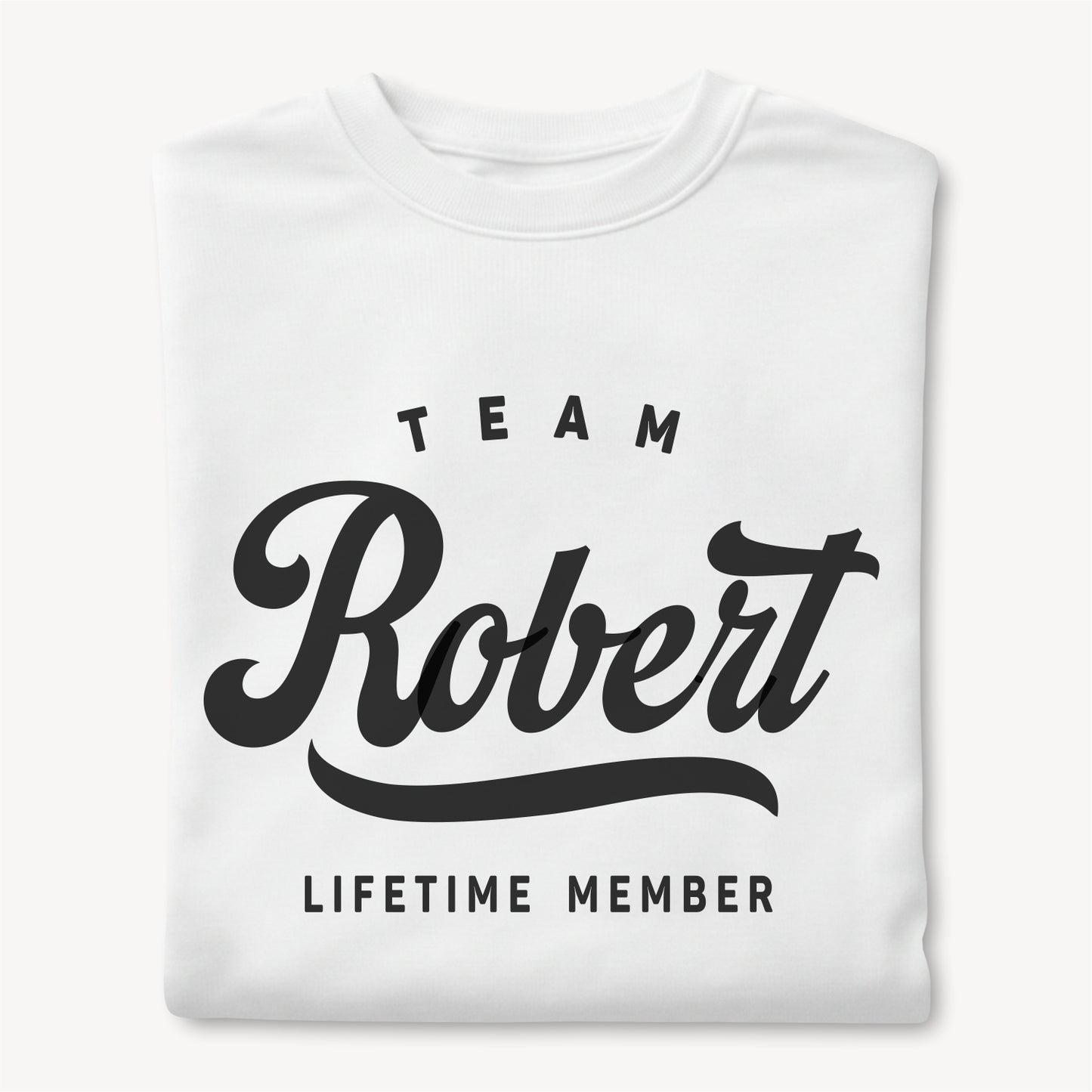 Funny Custom Name - Team Robert Lifetime Member unisex classic tee