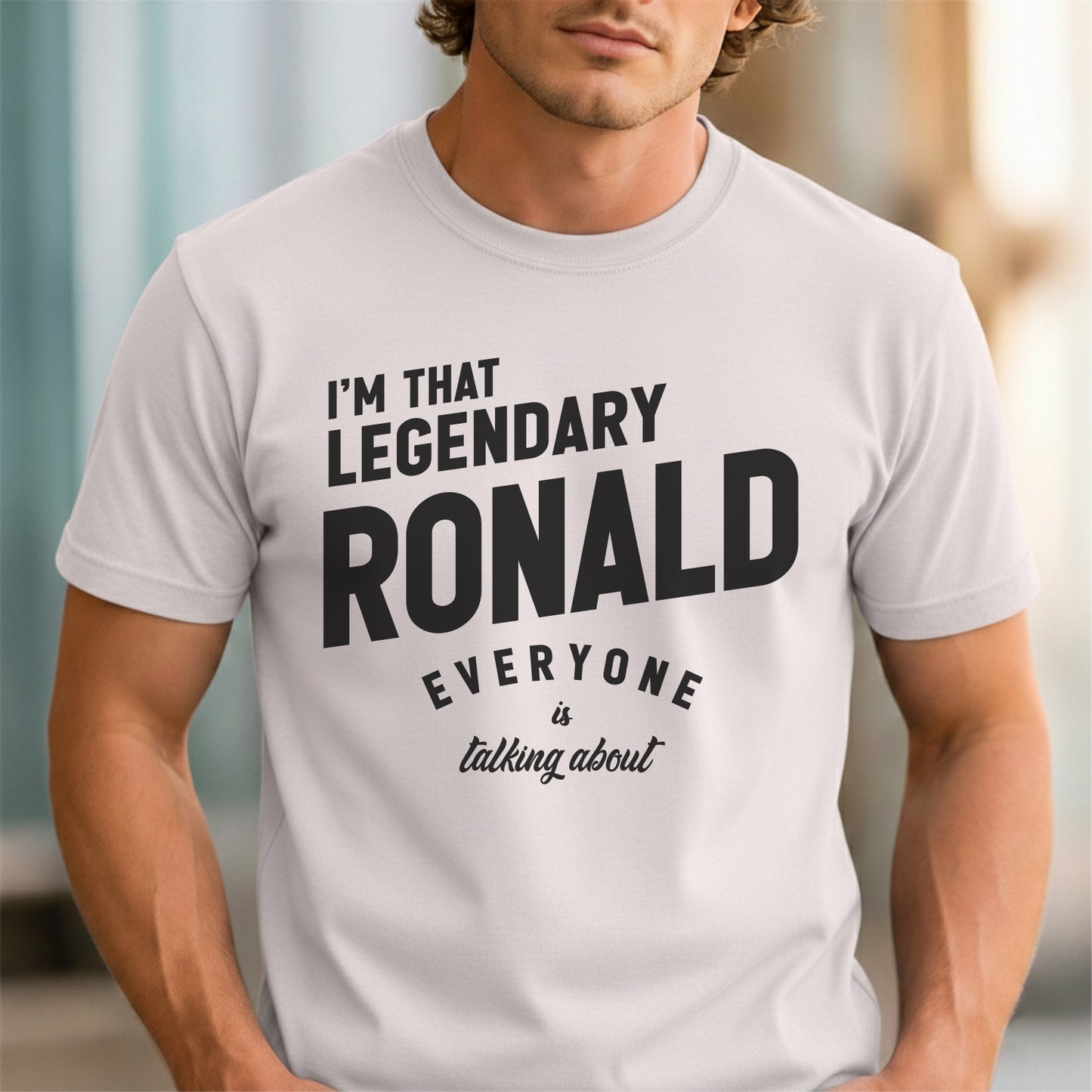 Funny Custom Name - I'm That Legendary Ronald Everyone is Talking About unisex classic tee