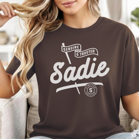 Custom Name - Sadie Genuine and Trusted unisex classic tee